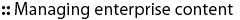 Managing enterprise content