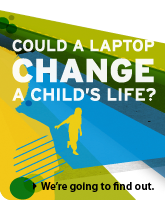 Could a laptop change a child's life?